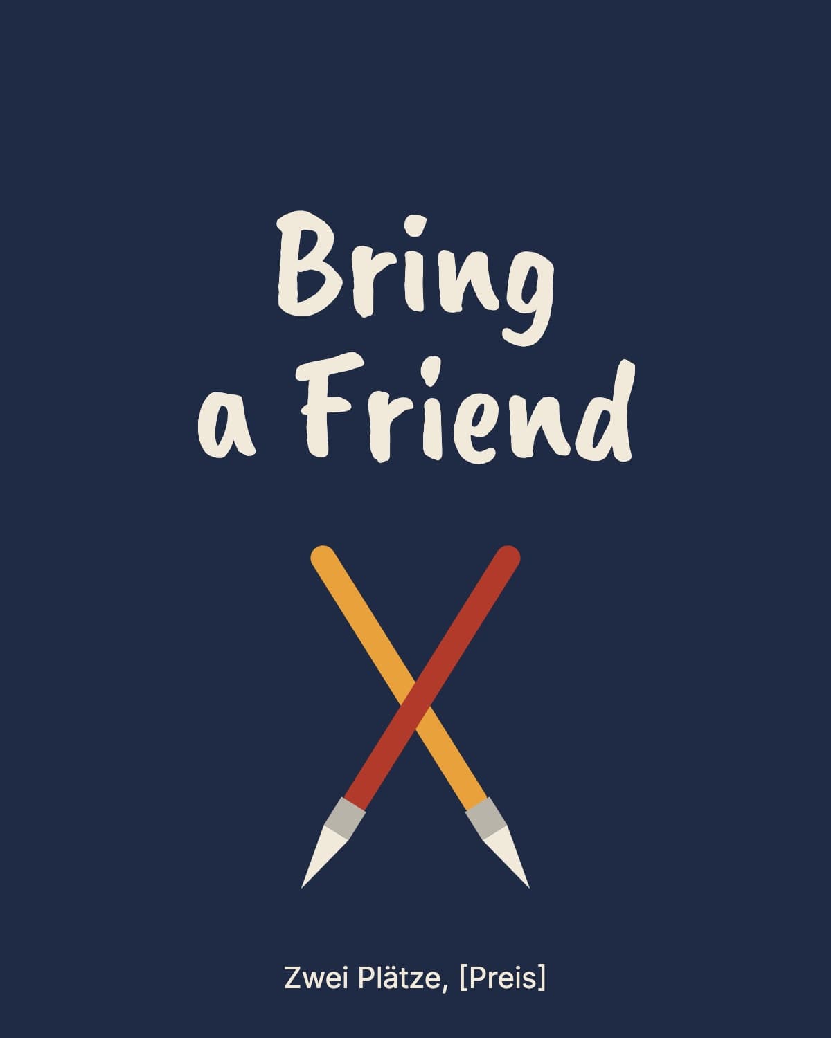 Skizze: zwei gekreuzte Pinsel, darüber „Bring a Friend“